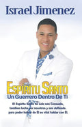 Espiritu Santo: Un Guerrero Dentro de Ti - Paperback