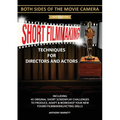 Short Filmmaking: Both Sides of the Movie Camera - Paperback