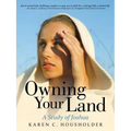 Owning Your Land: A Study of Joshua - Paperback