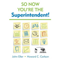 So Now You′re the Superintendent! - Paperback