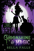 Moonshine & Magic - Paperback