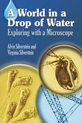 A World in a Drop of Water: Exploring with a Microscope - Paperback