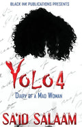 Yolo 4: Diary of a Mad Woman - Paperback