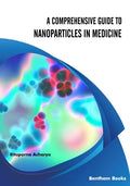 A Comprehensive Guide to Nanoparticles in Medicine - Paperback