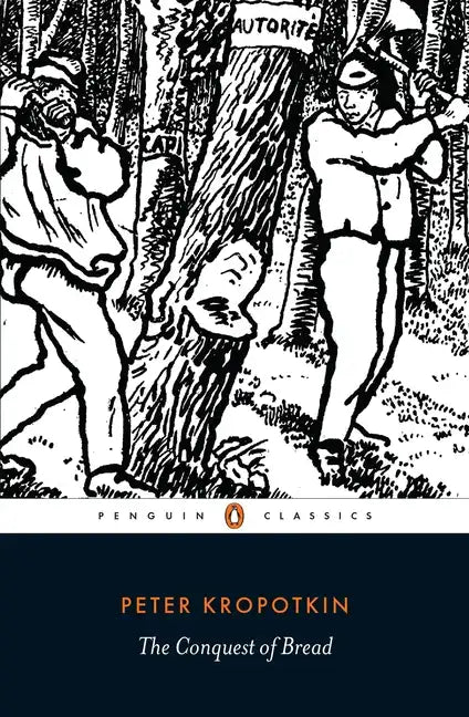 The Conquest of Bread - Paperback