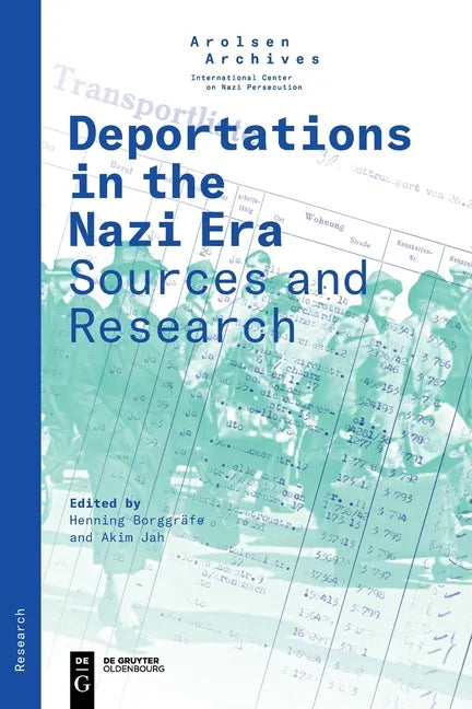 Deportations in the Nazi Era: Sources and Research - Paperback