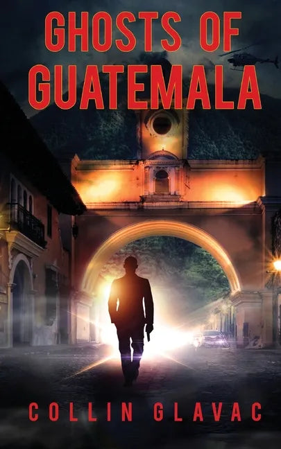Ghosts of Guatemala - Paperback