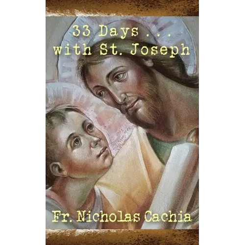 33 Days ... with St. Joseph - Paperback