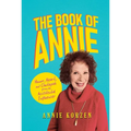 The Book of Annie: Humor, Heart, and Chutzpah from an Accidental Influencer - Paperback