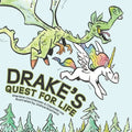 Drake's Quest for Life - Paperback