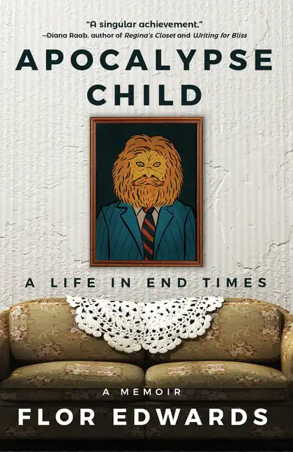 Apocalypse Child: A Life in End Times - Paperback