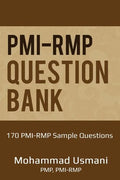 Pmi-Rmp Question Bank: 170 Pmi-Rmp Exam Sample Questions - Paperback