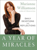 A Year of Miracles: Daily Devotions and Reflections - Paperback
