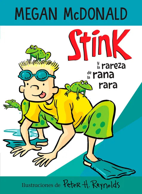 Stink Y La Rareza de la Rana Rara / Stink and the Freaky Frog Freakout - Paperback
