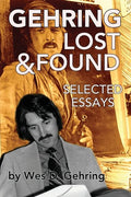 Gehring Lost & Found: Selected Essays - Paperback