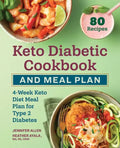 Keto Diabetic Cookbook and Meal Plan: 4-Week Keto Diet Meal Plan for Type 2 Diabetes - Paperback