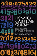 How to Calculate Quickly: Full Course in Speed Arithmetic - Paperback
