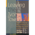 Leaving the Ivory Tower: The Causes and Consequences of Departure from Doctoral Study - Paperback