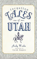 Forgotten Tales of Utah - Hardcover
