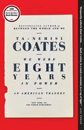 We Were Eight Years in Power: An American Tragedy - Paperback
