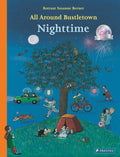 All Around Bustletown: Nighttime - Board Book
