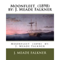 Moonfleet (1898) by: J. Meade Falkner - Paperback