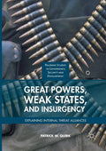 Great Powers, Weak States, and Insurgency: Explaining Internal Threat Alliances - Paperback