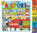 Playtown: Airport: A Lift-The-Flap Book - Board Book
