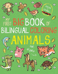 My First Big Book of Bilingual Coloring Animals: Spanish - Paperback