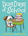 Dog Days of School - Hardcover