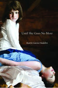 Until She Goes No More - Paperback