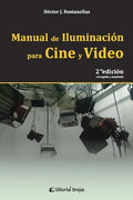 Manual de iluminación para cine y video: 2da. edición, corregida y ampliada - Paperback