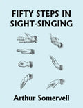 Fifty Steps in Sight-Singing (Yesterday's Classics) - Paperback
