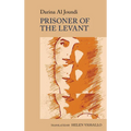 Prisoner of the Levant: By Darina Al Joundi - Hardcover