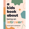 A Kids Book About Being An Introvert - Hardcover