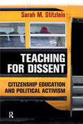 Teaching for Dissent: Citizenship Education and Political Activism - Paperback