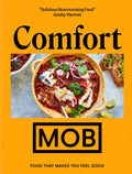 Comfort Mob: Food That Makes You Feel Good - Hardcover
