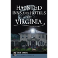 Haunted Inns and Hotels of Virginia - Hardcover