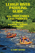 Lehigh River Paddling Guide - Paperback