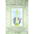 A Gardener's Compendium Volume 1 Gardening with Life - Hardcover