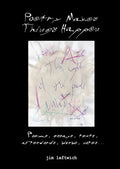Poetry makes things happen: Poems, essays, texts, afterwords, blurbs, notes... - Paperback