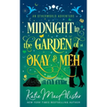 Midnight in the Garden of Okay and Meh - Paperback