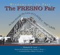 The Fresno Fair: As Seen Through the Lens of Claude C. Pop Laval - Paperback