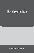 The Wisconsin idea - Paperback