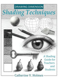 Drawing Dimension - Shading Techniques: A Shading Guide for Teachers and Students - Hardcover