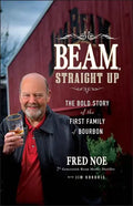 Beam, Straight Up - Hardcover
