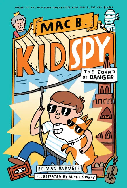 The Sound of Danger (Mac B., Kid Spy #5): Volume 5 - Hardcover
