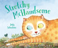 Stretchy McHandsome - Hardcover