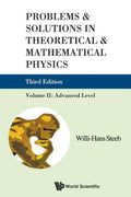 Problems and Solutions in Theoretical and Mathematical Physics - Volume II: Advanced Level (Third Edition) - Paperback