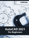 AutoCAD 2021 For Beginners - Paperback
